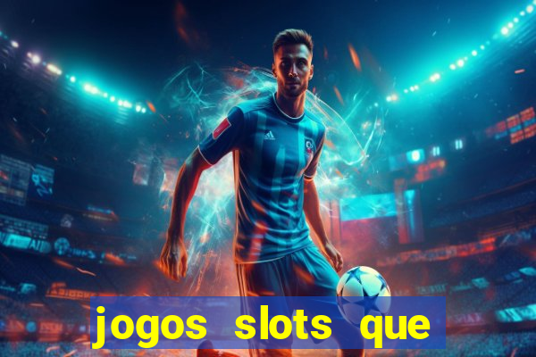 jogos slots que pagam no cadastro